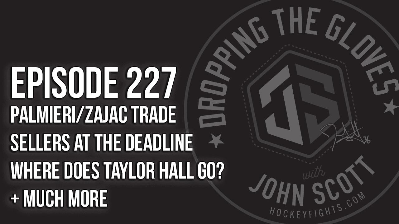 Dropping The Gloves Episode 227: Islanders Get Palmieri/Zajac: What Does this Mean for the Rest of the League?