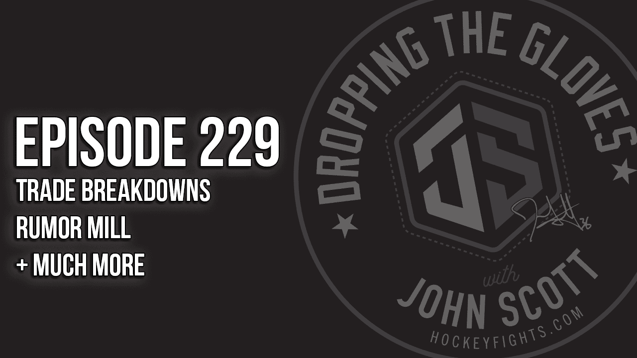 Dropping The Gloves Episode 229: Foligno/Savard Traded + What’s Next/Rumors