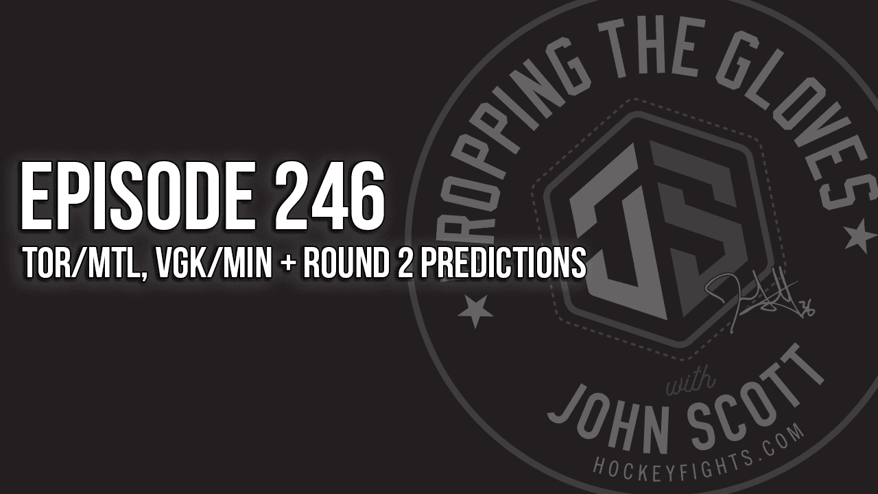 Dropping The Gloves Episode 246: TOR/MTL, VGK/MIN + Round 2 Predictions